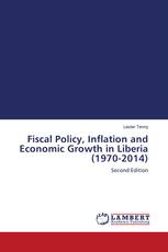 Fiscal Policy, Inflation and Economic Growth in Liberia (1970-2014)