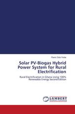 Solar PV-Biogas Hybrid Power System for Rural Electrification