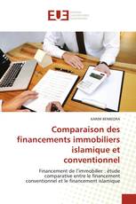Comparaison des financements immobiliers islamique et conventionnel