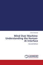 Mind Over Machine: Understanding the Human-AI Interface