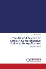 The Art and Science of Latex: A Comprehensive Guide to Its Application