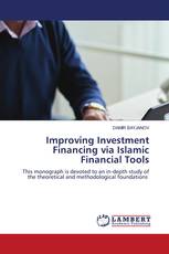 Improving Investment Financing via Islamic Financial Tools