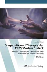 Diagnostik und Therapie des CRPS/Morbus Sudeck