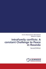 IntraFamily conflicts: A constant Challenge to Peace in Rwanda