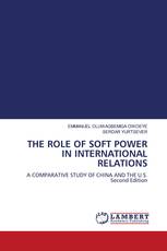 THE ROLE OF SOFT POWER IN INTERNATIONAL RELATIONS