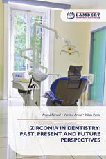 ZIRCONIA IN DENTISTRY: PAST, PRESENT AND FUTURE PERSPECTIVES