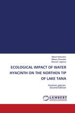 ECOLOGICAL IMPACT OF WATER HYACINTH ON THE NORTHEN TIP OF LAKE TANA