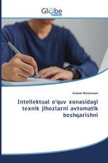 Intellektual o‘quv xonasidagi texnik jihozlarni avtomatik boshqarishni
