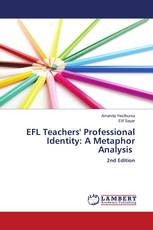 EFL Teachers' Professional Identity: A Metaphor Analysis