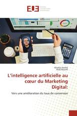 L’intelligence artificielle au cœur du Marketing Digital:
