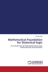 Mathematical Foundation for Dialectical logic