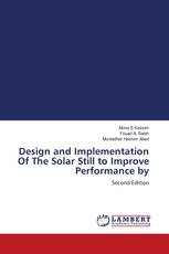 Design and Implementation Of The Solar Still to Improve Performance by