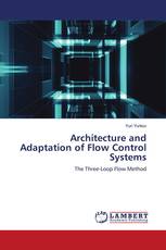 Architecture and Adaptation of Flow Control Systems