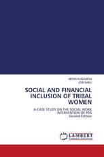 SOCIAL AND FINANCIAL INCLUSION OF TRIBAL WOMEN