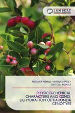 PHYSICO-CHEMICAL CHARACTERS AND OSMO- DEHYDRATION OF KARONDA GENOTYES