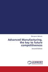 Advanced Manufacturing, the key to future competitiveness
