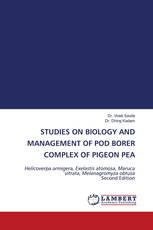 STUDIES ON BIOLOGY AND MANAGEMENT OF POD BORER COMPLEX OF PIGEON PEA