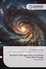 Baryonic hydrogen atom formation from Dark Energy