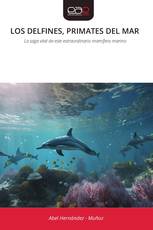 LOS DELFINES, PRIMATES DEL MAR