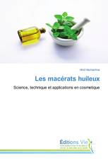 Les macérats huileux