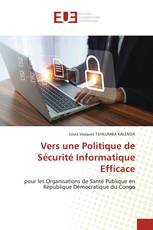 Vers une Politique de Sécurité Informatique Efficace