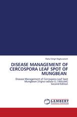 DISEASE MANAGEMENT OF CERCOSPORA LEAF SPOT OF MUNGBEAN
