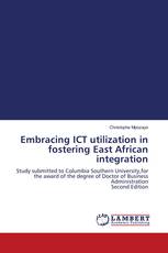 Embracing ICT utilization in fostering East African integration