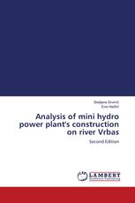 Analysis of mini hydro power plant's construction on river Vrbas