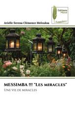 MESSIMBA !!! "Les miracles"