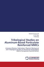 Tribological Studies on Aluminum-Based Particulate Reinforced MMCs