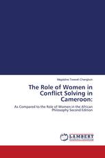 The Role of Women in Conflict Solving in Cameroon: