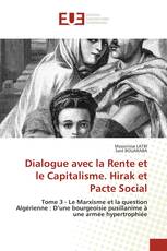 Dialogue avec la Rente et le Capitalisme. Hirak et Pacte Social
