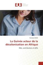 La Guinée acteur de la décolonisation en Afrique
