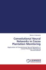 Convolutional Neural Networks in Cocoa Plantation Monitoring