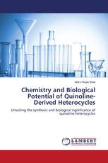 Chemistry and Biological Potential of Quinoline-Derived Heterocycles