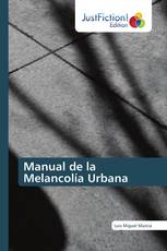 Manual de la Melancolía Urbana