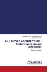 MULTICORE ARCHITECTURE : Performance Aware Schedulers