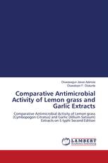 Comparative Antimicrobial Activity of Lemon grass and Garlic Extracts