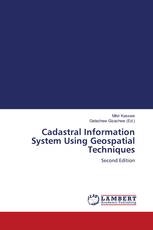 Cadastral Information System Using Geospatial Techniques