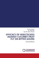 EFFICACY OF INSECTICIDES AGAINST CUCURBIT FRUIT FLY ON BITTER GOURD