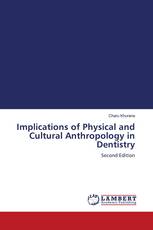 Implications of Physical and Cultural Anthropology in Dentistry