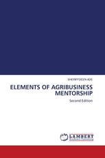 ELEMENTS OF AGRIBUSINESS MENTORSHIP