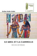LE MIEL ET LA CANNELLE