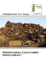 Whontanou, Locataires insolvables !