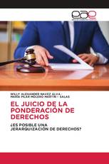 EL JUICIO DE LA PONDERACIÓN DE DERECHOS