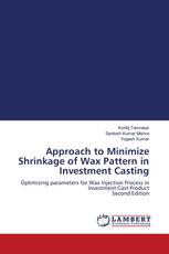 Approach to Minimize Shrinkage of Wax Pattern in Investment Casting