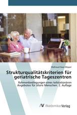 Strukturqualitätskriterien für geriatrische Tageszentren