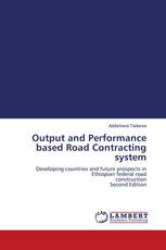 Output and Performance based Road Contracting system