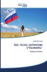 RUS TILIDA GAPIRISHNI OʻRGANAMIZ