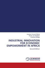 INDUSTRIAL INNOVATION FOR ECONOMIC EMPOWERMENT IN AFRICA